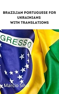 Livro Brazilian Portuguese for Ukrainians with translations: Бразильська португальська для українців з перекладами
