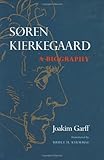 Søren Kierkegaard: A Biography