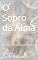 Livro O Sopro da Alma: Breves considerações sobre o amor
