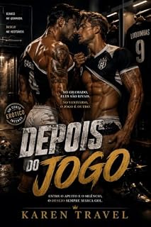 Livro Depois do Jogo: O Limite da Broderagem