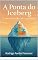 Livro A Ponta Iceberg: O que você não vê no Autismo