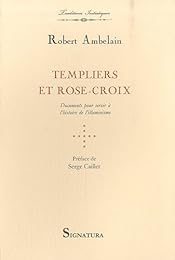 Templiers et Rose-croix