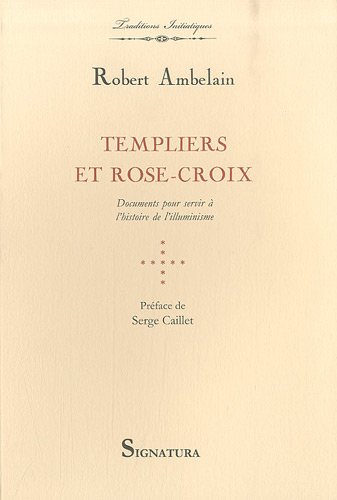Templiers et Rose-croix