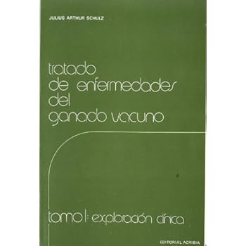 Tratado de enfermedades del ganado vacuno: T.1 Tratado de enfermedades del ganado vacuno: T.1