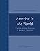 America in the World: United States History in Global Context (Explorations in World History)
