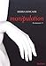 La masseuse, Tome 1 : Manipulation by 