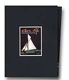 William fife(l'architecte qui construisait les plus beaux voili (French Edition) by