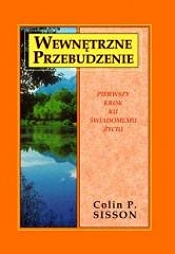 Wewnetrzne przebudzenie. Pierwszy krok ku...