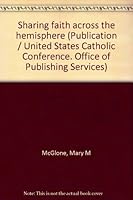 Sharing faith across the hemisphere (Publication / United States Catholic Conference. Office of Publishing Services) 1574550152 Book Cover