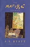 Front cover for the book The Matisse Stories by A. S. Byatt