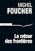 Le Retour des frontières (Débats) (French Edition) by 