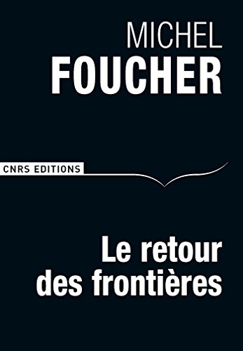 Le Retour des frontières (Débats) (French Edition) by Michel Foucher