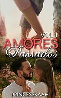 Livro AMORES PASSADOS : VOLUME 1