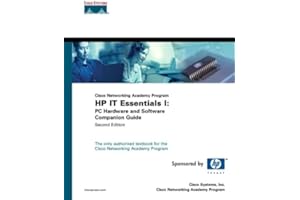 IT Essentials I: PC Hardware and Software Companion Guide (Cisco Networking Academy Program) (2nd Edition)