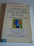 Entendre les mots qui disent les maux by 
