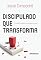 Livro Discipulado que Transforma: Princípios e passos para revigorar a igreja
