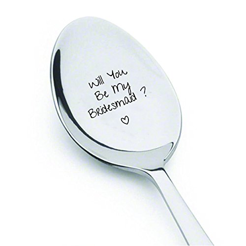 Will You Be My Bridesmaid - Valentines Day Gift- Best Selling Item - Gift For Him -Gift For Her - Wedding Gift -Spoon Gift #A31