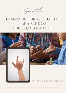 Livro Apostila Ensino de libras como l1 para surdos : educação infantil