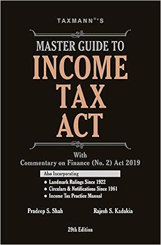 Master Guide to Income Tax Act with Commentary on Finance (No. 2) Act 2019 (29th Edition 2018)