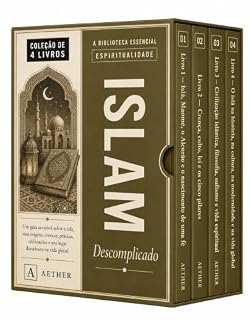 Livro Islã descomplicado - Um guia para iniciantes sobre o Islã, Maomé, o Corão, os cinco pilares, a civilização, o sufismo e a vida moderna