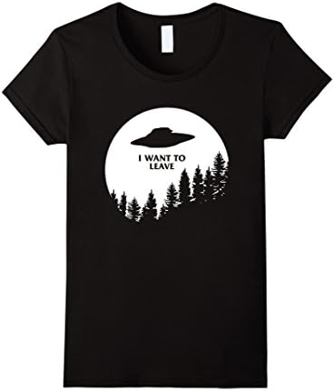 Womens I Want To Leave || ufo Tshirt moon light Medium Black