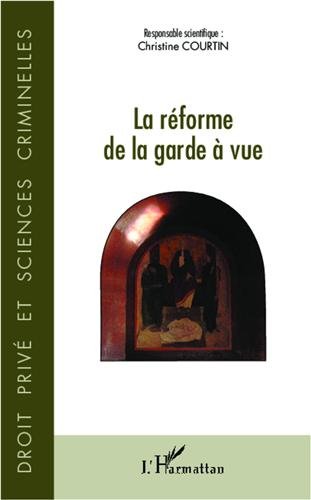 La  réforme de la garde à vue