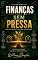 Livro Finanças sem Pressa: Como organizar o orçamento, eliminar a ansiedade financeira e construir estabilidade no seu próprio ritmo