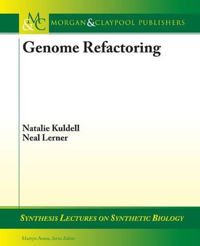 Genome Refactoring (Synthesis Lectures on Synthetic Biology)