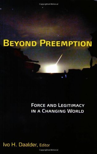 Beyond Preemption: Force and Legitimacy in a Changing World