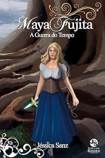 Livro Maya Fujita: A Guerra do Tempo: A magia não deixa tudo perfeito...