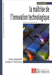 La  maîtrise de l'innovation technologique