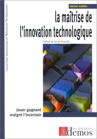 La  maîtrise de l'innovation technologique