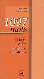 1097 mots de la foi et des traditions catholiques