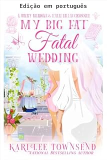 Livro Meu grande casamento fatal (Um crossover de Sunny Meadows e Kalli Ballas Livro 4)