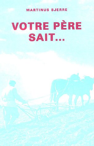 Votre père sait by (Paperback)