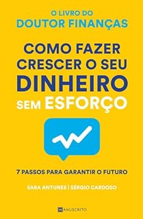 Livro Como Fazer Crescer o Seu Dinheiro Sem Esforço