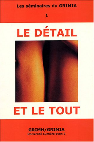 Le  détail et le tout