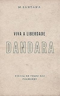 Livro Dandara : Viva a liberdade