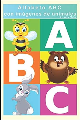 Alfabeto ABC con imágenes de animales: ABC un libro para niños con juegos al final (Spanish Edition): Mako, Suzy: 9781723906756: Amazon.com: Books