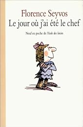 Le  jour où j'ai été le chef