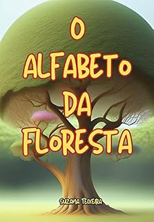 Livro O ALFABETO DSA FLORESTA