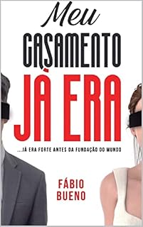 Livro Meu Casamento Já Era: Já Era Forte Antes Da Fundação Do Mundo