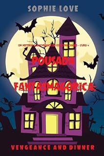 Livro Pousada Fantasmagórica: Jantar e Vingança (Um Mistério Aconchegante do Espectro Canino — Livro 4)