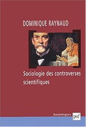 Sociologie des controverses scientifiques