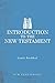 Introduction to the New Testament by Louis Berkhof