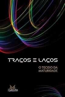 Livro Traços e Laços: O tecido da maturidade