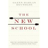 The New School: How the Information Age Will Save American Education from Itself