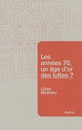Les  années 70, un âge d'or des luttes ?