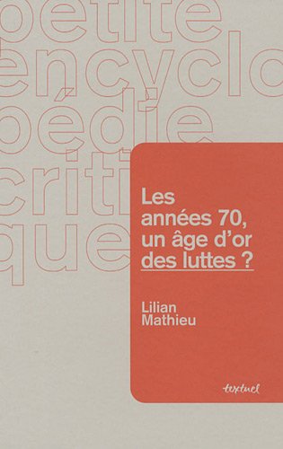 Les  années 70, un âge d'or des luttes ?