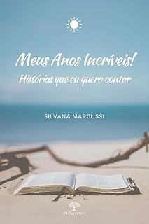 Livro Meus Anos Incríveis! Histórias Que Eu Quero Contar